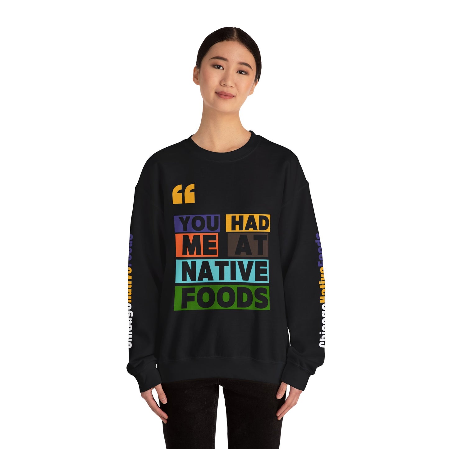 You Had Me At Native Foods Unisex Heavy Blend™ Crewneck Sweatshirt