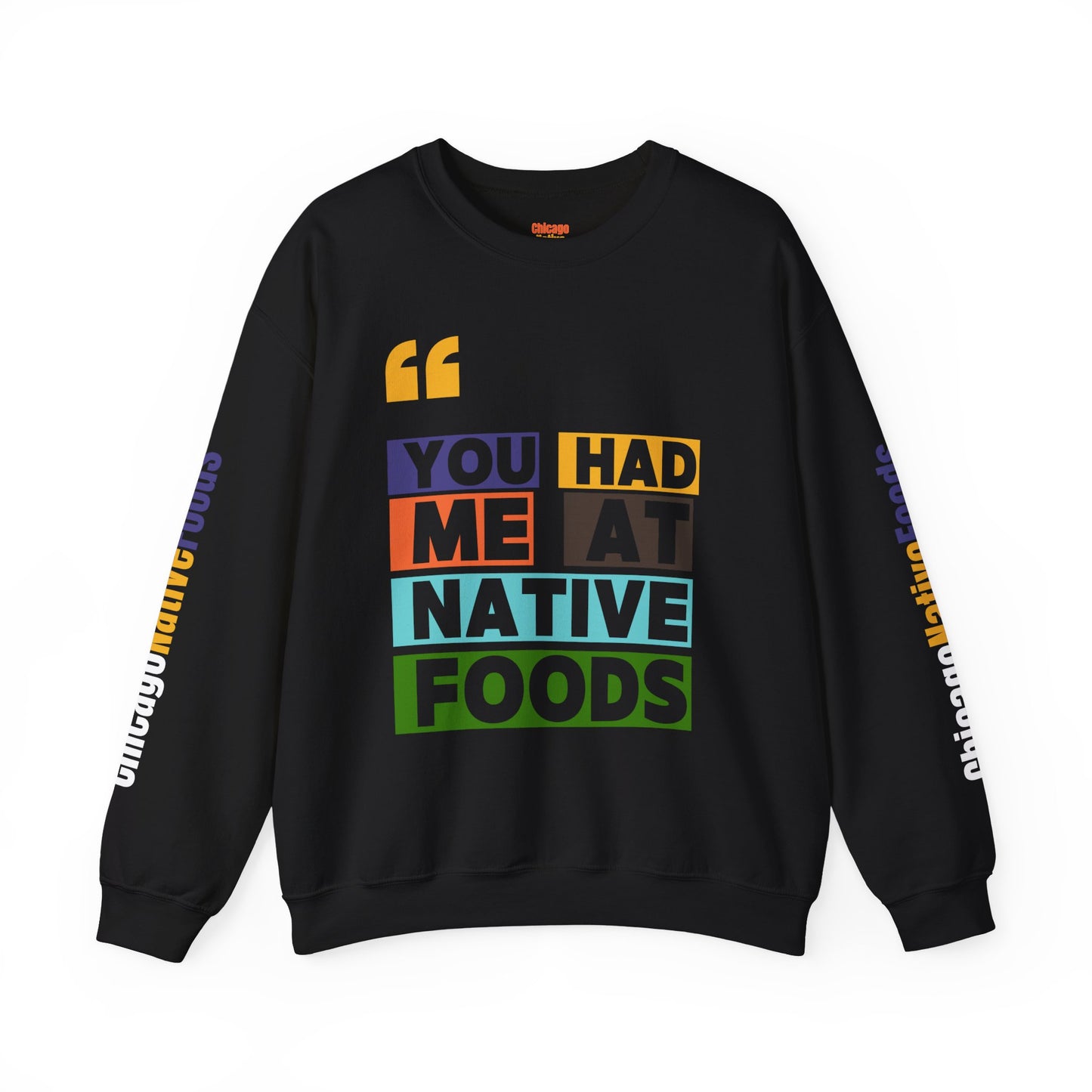 You Had Me At Native Foods Unisex Heavy Blend™ Crewneck Sweatshirt