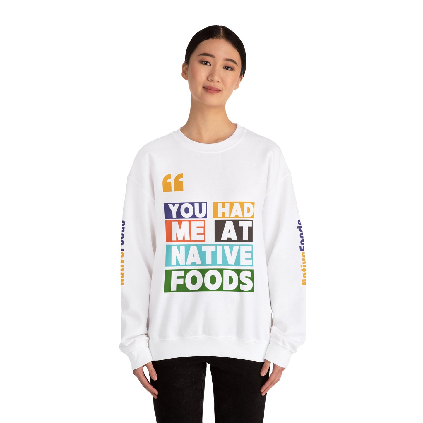 You Had Me At Native Foods Unisex Heavy Blend™ Crewneck Sweatshirt